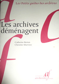 Les archives déménagent - Catherine Berton et Christine Martinez